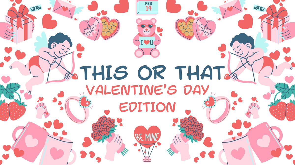This or That: Valentine's Edition image number null